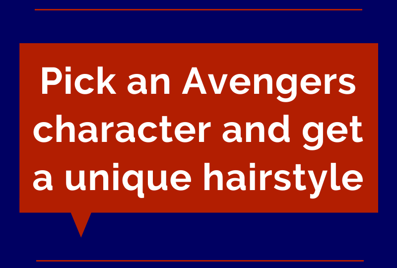 Pick an Avengers character and get a unique hair style