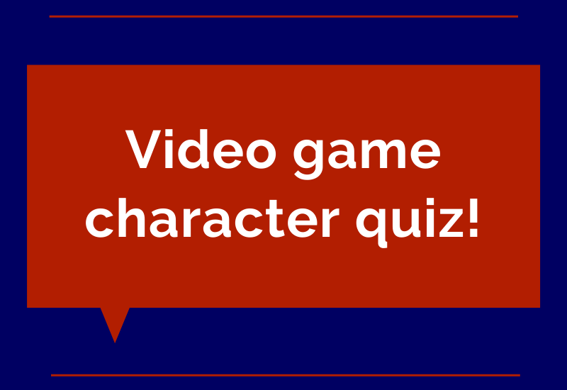 Video Game character quiz